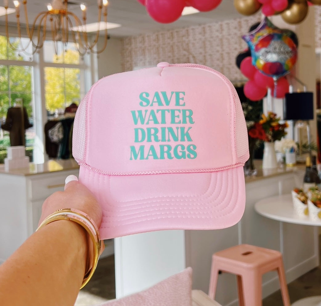 Save Water Drink Margs Trucker