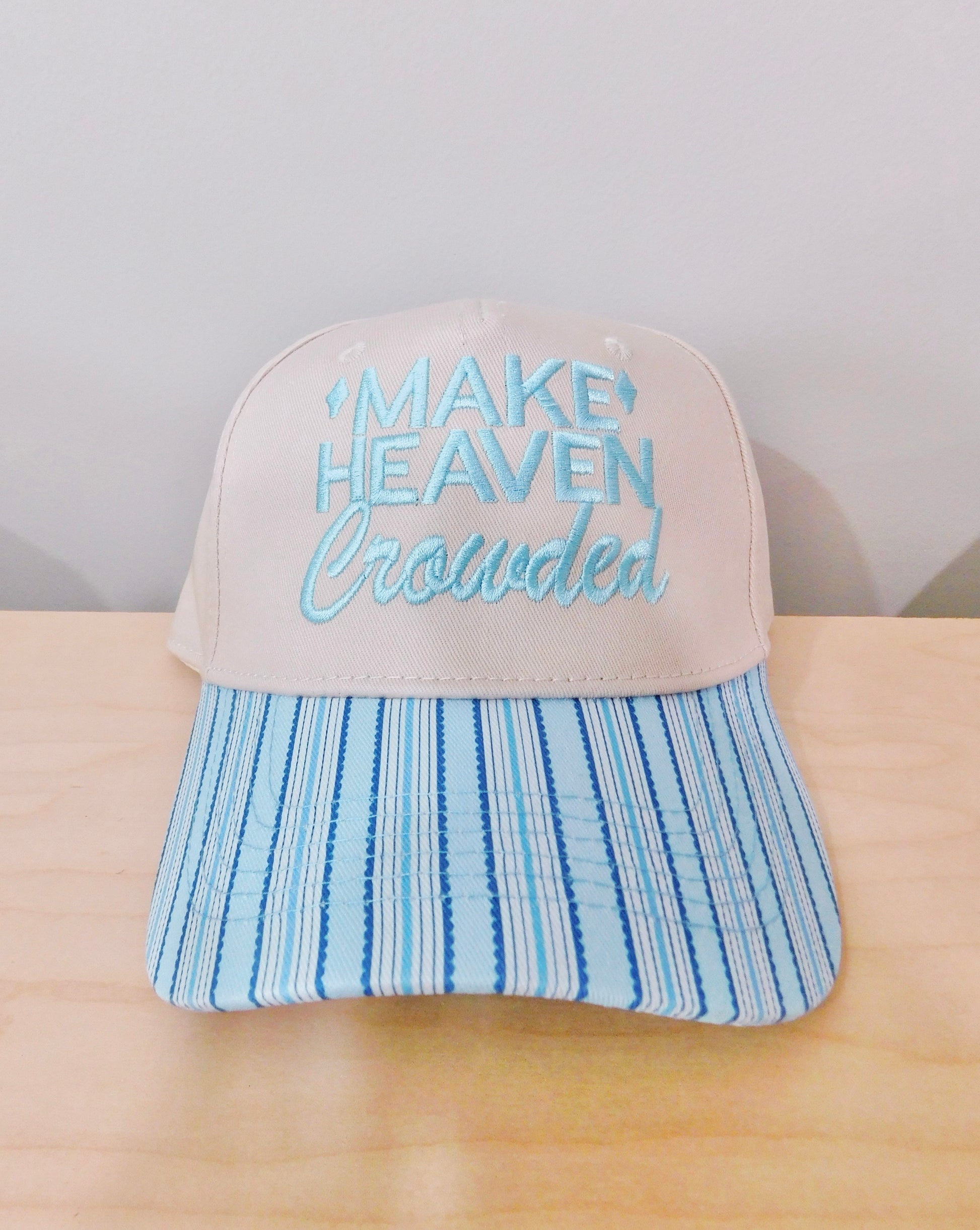 Make Heaven Crowded - Light Blue